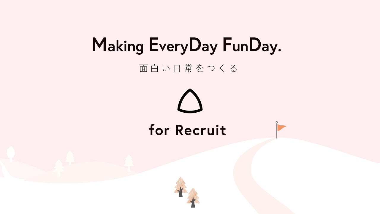 【採用動画】株式会社サンカクキカク｜「Making EveryDay FunDay. 」