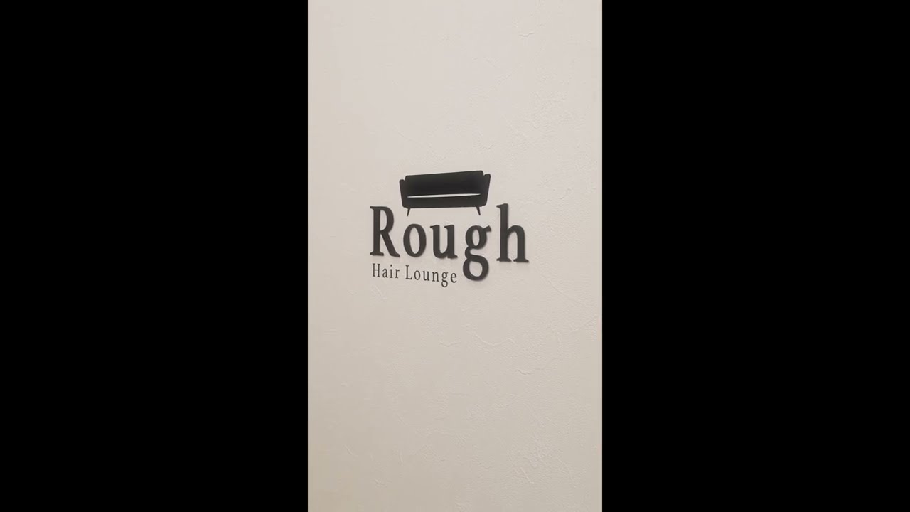 【仙台 美容室PR動画制作】店舗プロモーション映像｜Hair Lounge Rough 様｜映像制作 Makoto Onodera